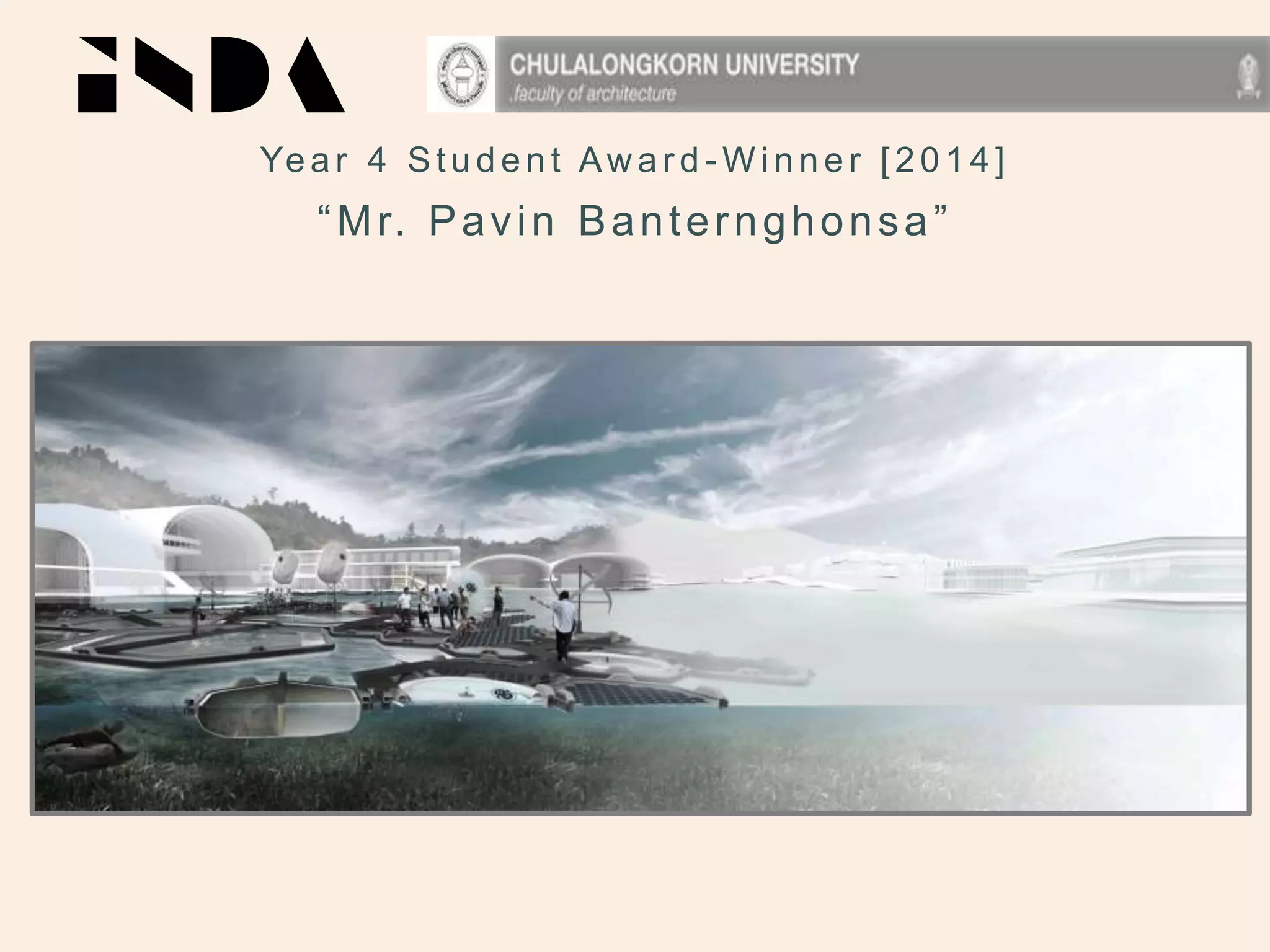 Year 4 Student Aw ar d - W inner [2014]
“Mr. Pavin Banternghonsa”
 