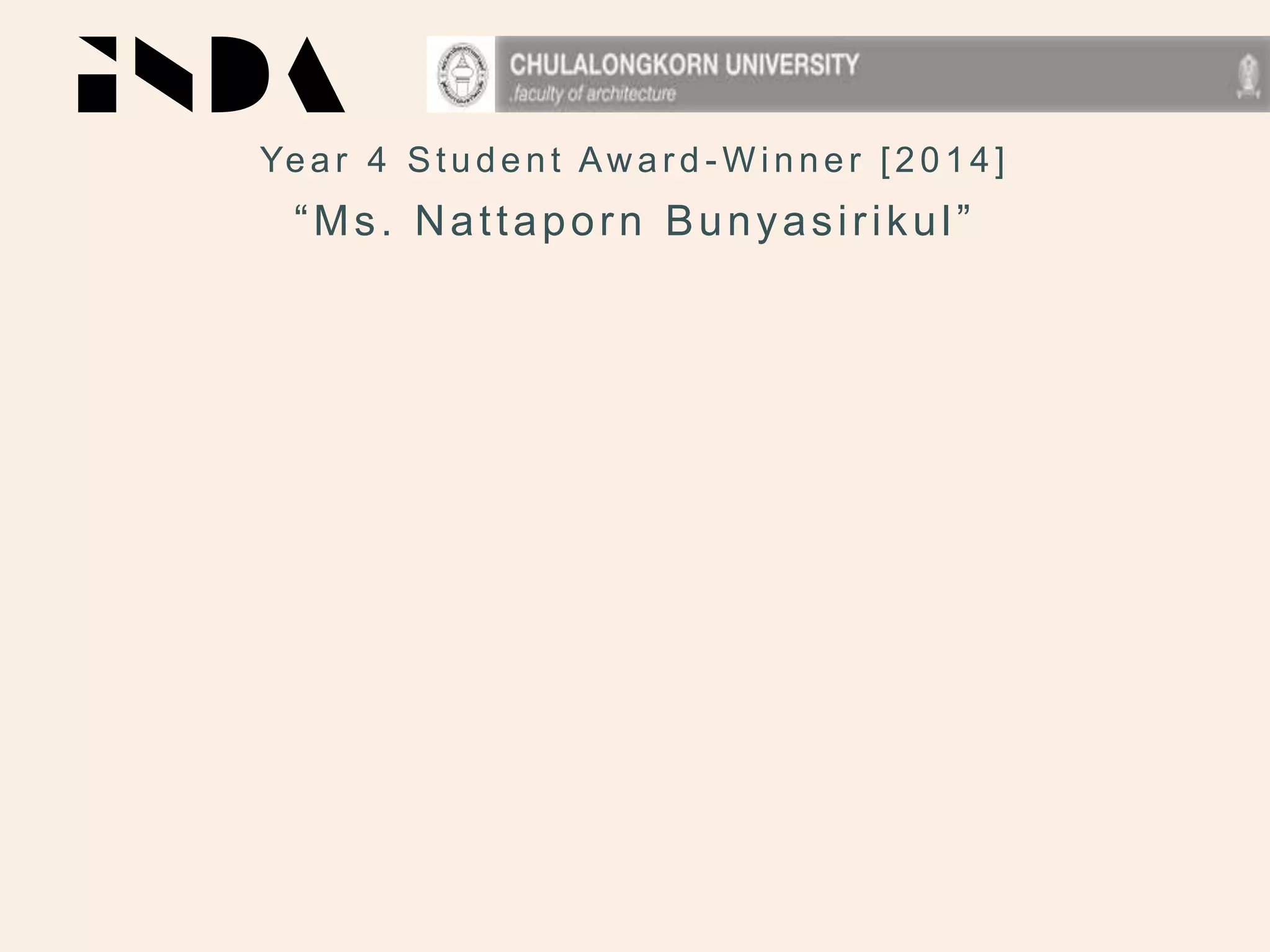 Year 4 Student Aw ar d - W inner [2014]
“Ms. Nattaporn Bunyasirikul”
 