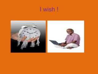 I wish !
 