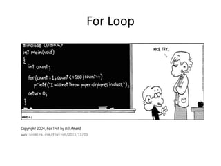 For Loop
 