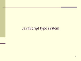 JavaScript type system 