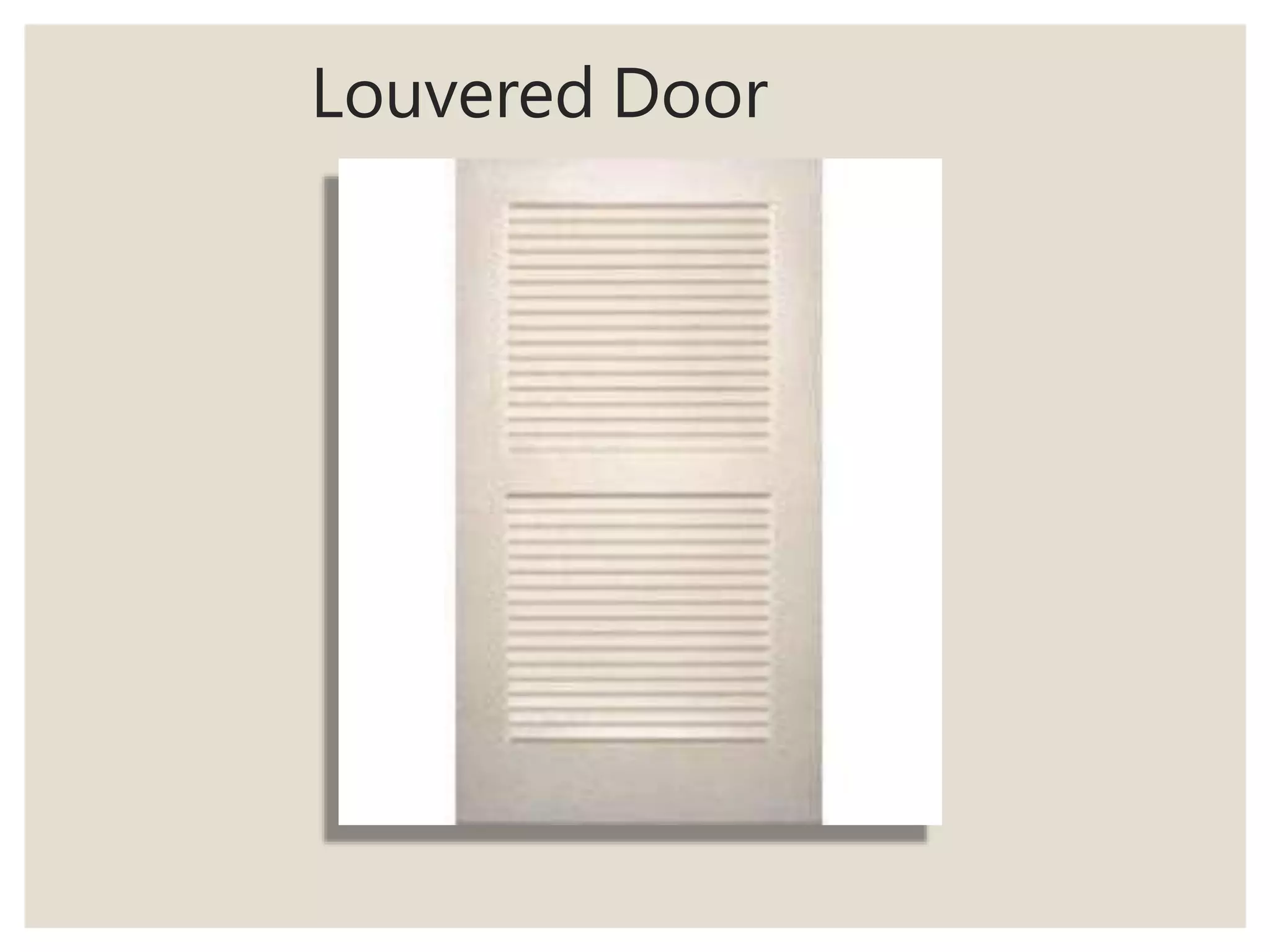 Louvered Door
 