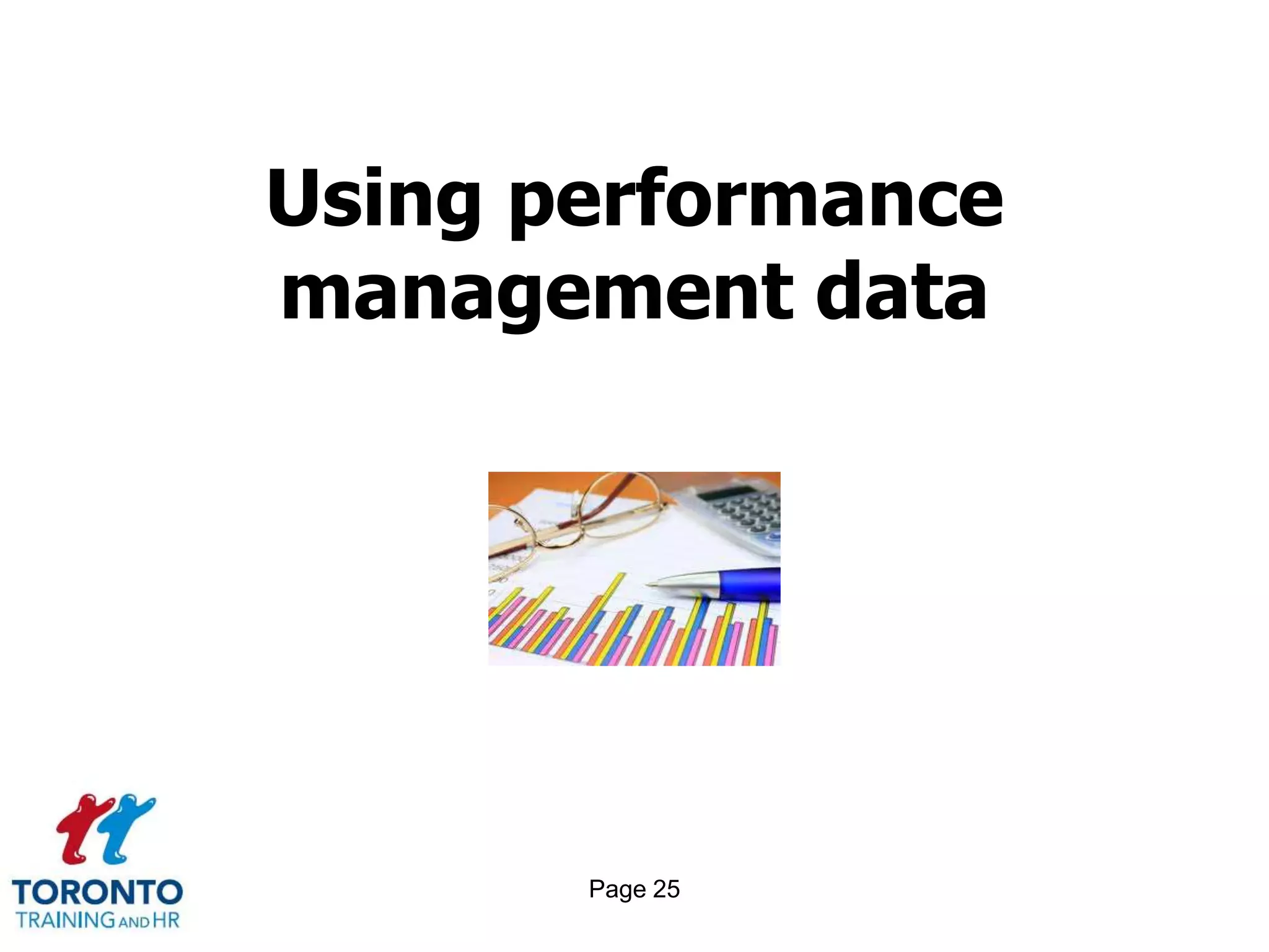 Using performance
management data




       Page 25
 