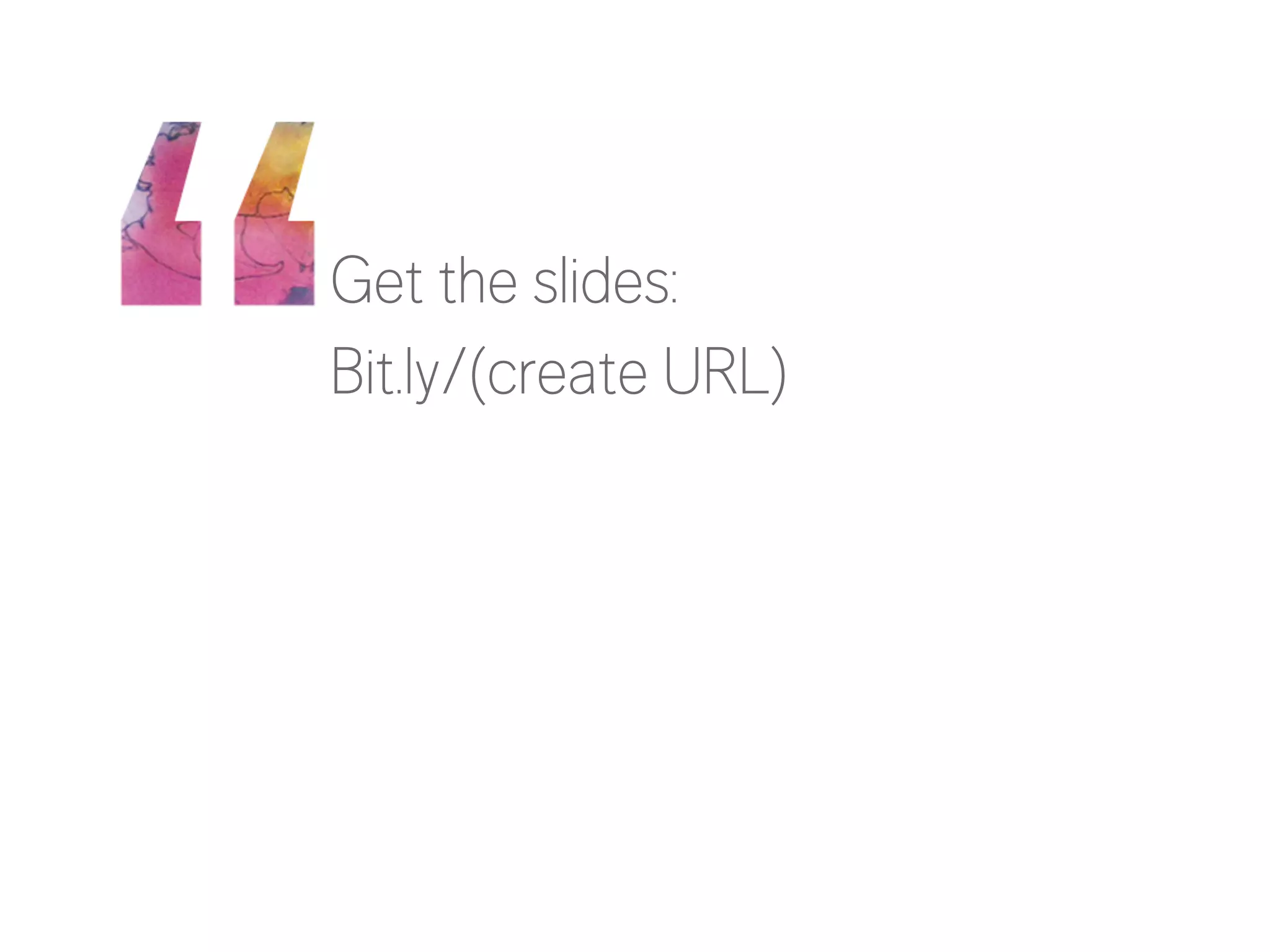 Get the slides: 
bit.ly/generatewhitespace 
 