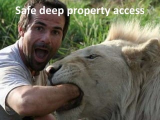 Safe deep property access 
 