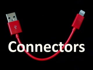 Connectors 
 