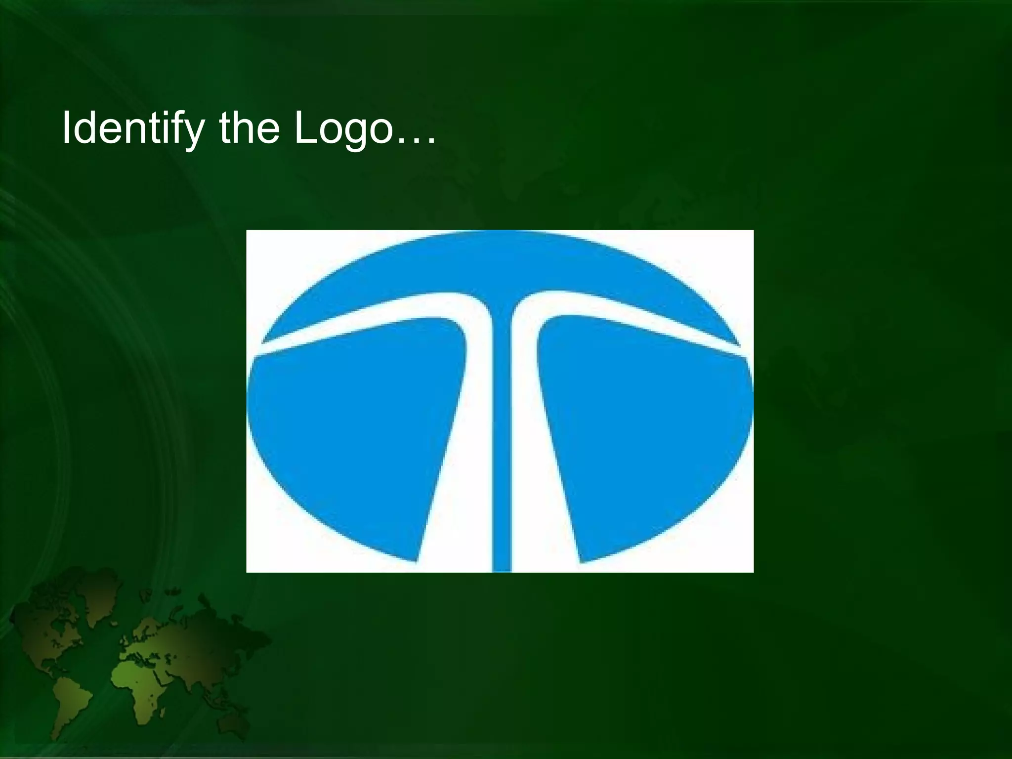 Identify the Logo… 
