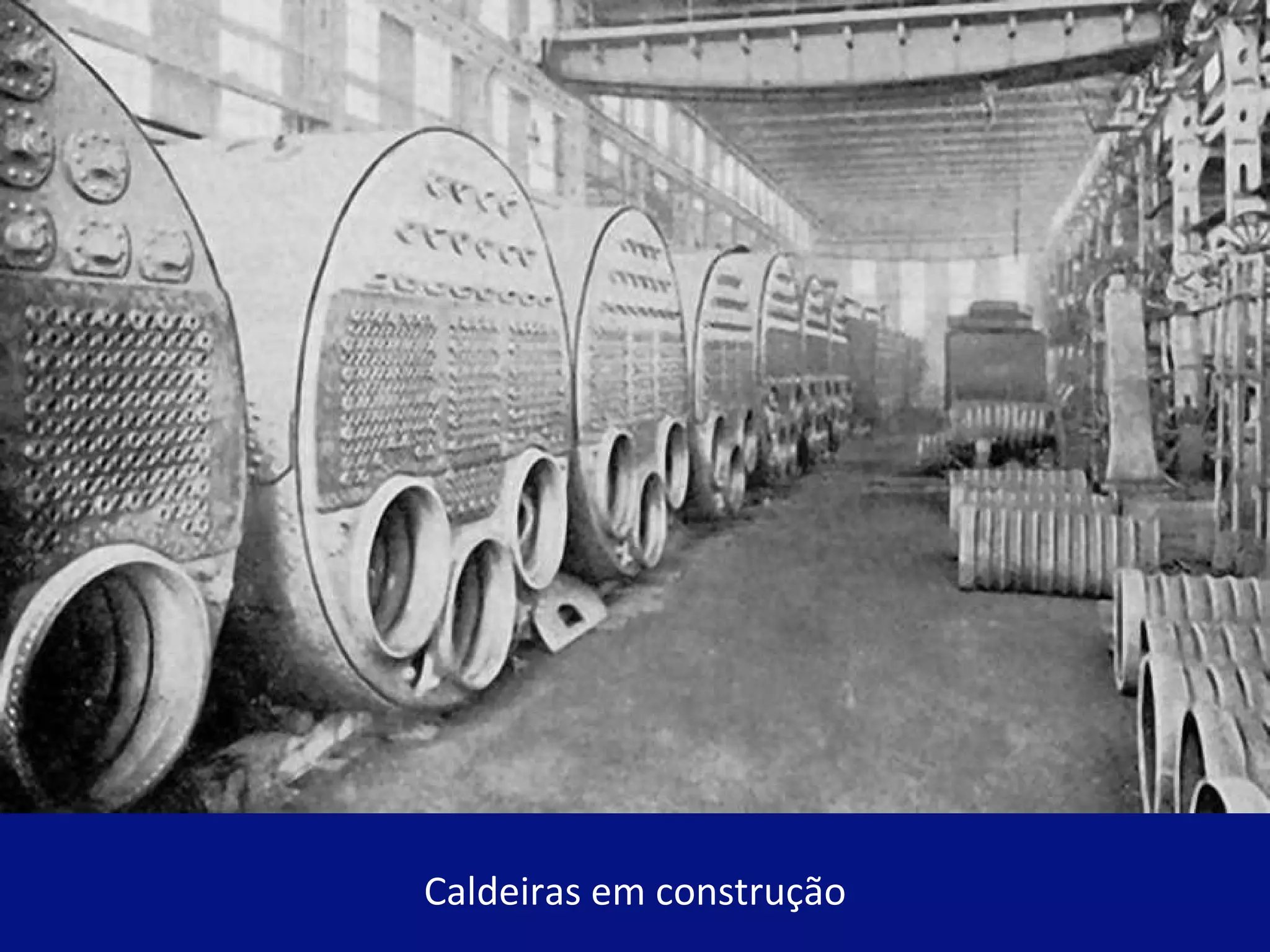 Caldeiras em construção 