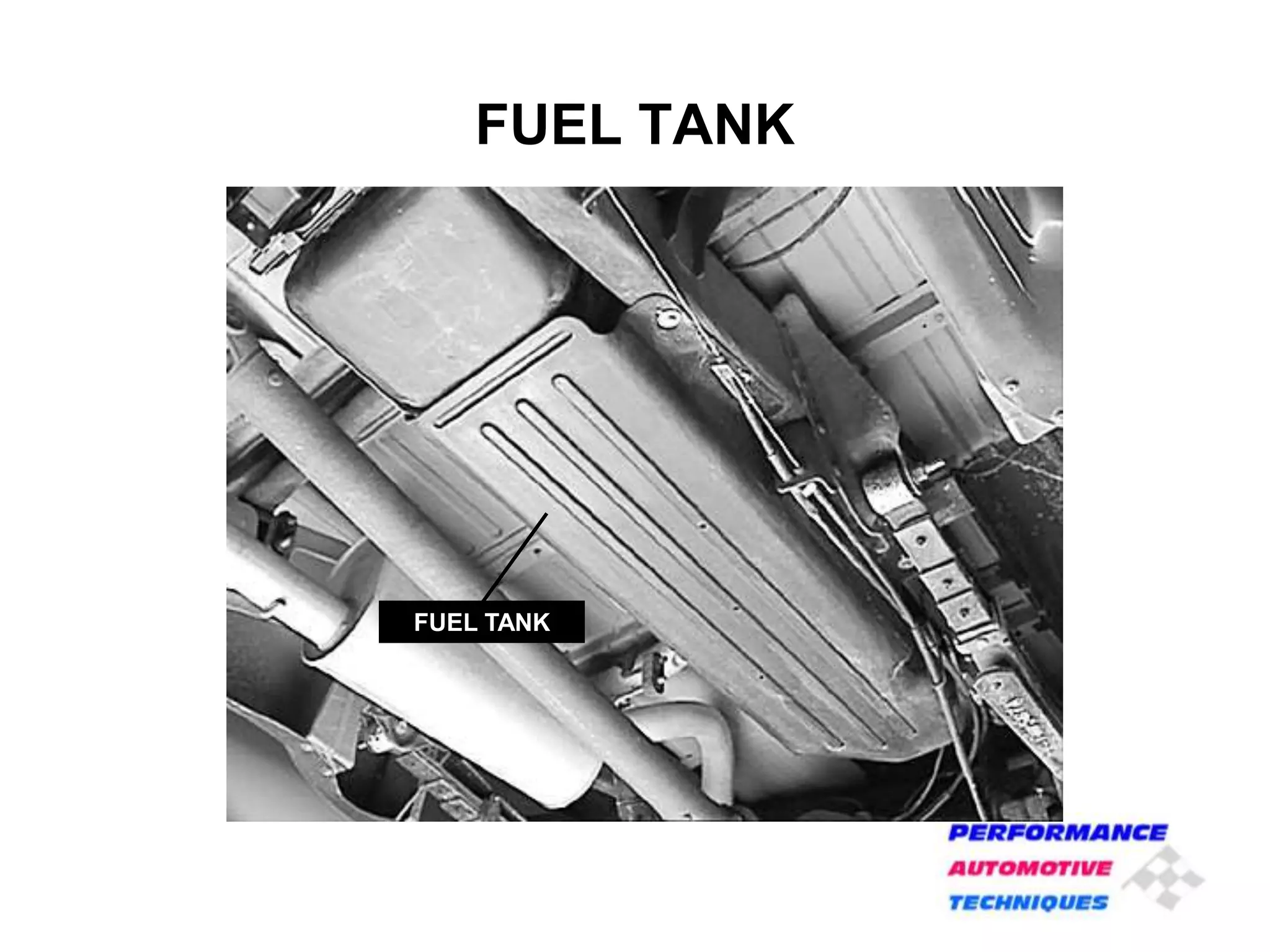 FUEL TANK
FUEL TANK
 