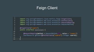 Feign Client
 