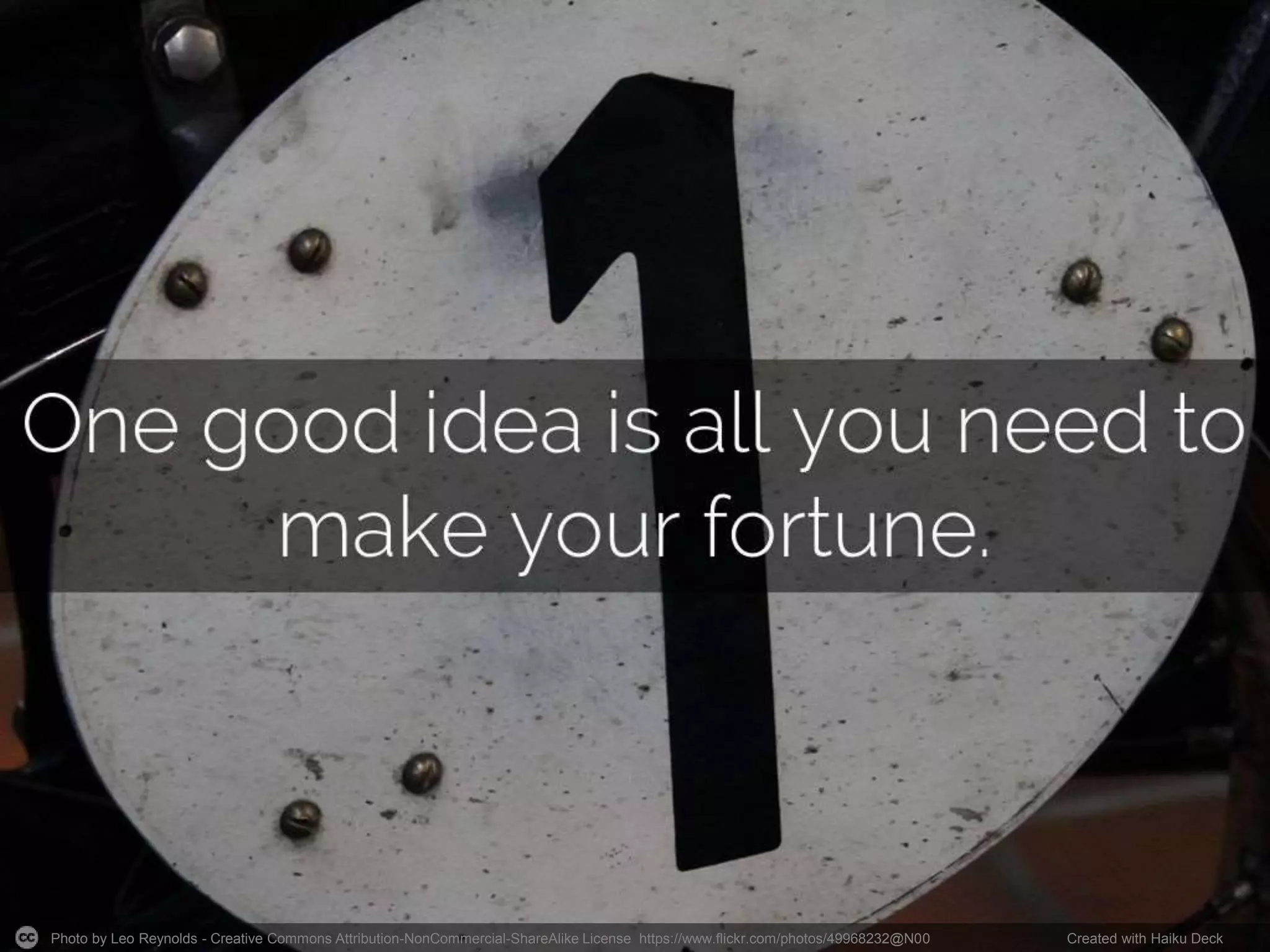 Photo by Leo Reynolds - Creative Commons Attribution-NonCommercial-ShareAlike License https://www.flickr.com/photos/49968232@N00 Created with Haiku Deck
 