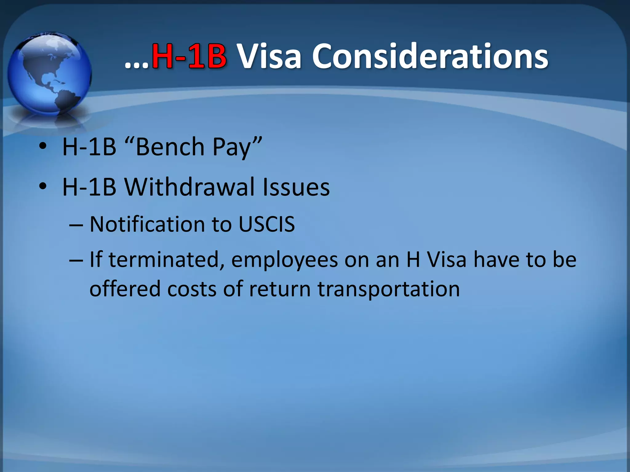 … Visa Considerations
LCA Posting Requirements
• Creation of a Public Access File (PAF)
• PAF includes copy of Prevailing Wage, Confirmation
of Posting, Copy of Form 9035 (LCA), Actual Wage
Memo, Wage Rate Statement, Summary of Benefits
• Notice of LCA filing must be posted at two
conspicuous locations at the job site for 10
consecutive business days
Copyright © INSZoom Immigration
Conference
 