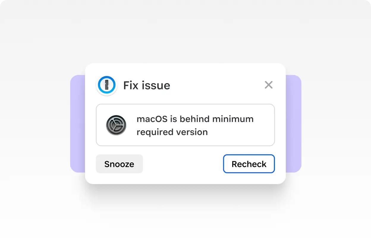 1Password 警報顯示 macOS 過期訊息,並提供稍後提醒和重新檢查選項