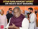 ‘We demanded 15 seats but…’: Jitan Ram Manjhi ‘upset’ on NDA’s seat sharing in Bihar polls