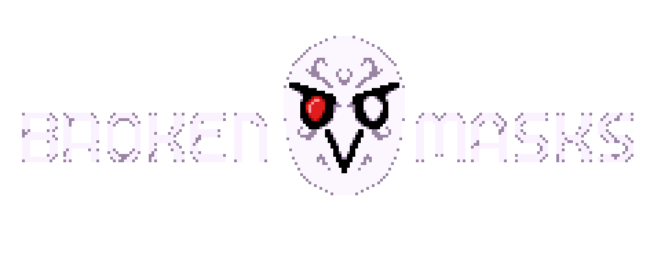 Broken Mask