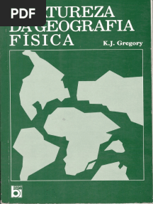 Gregory - A Natureza Da Geografia Fisica (COMPLETO)