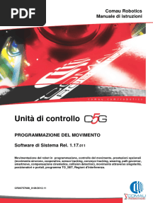 Unità Di Controllo. Comau Robotics Manuale Di Istruzioni PROGRAMMAZIONE DEL MOVIMENTO. Software Di Sistema Rel. 1.17.011