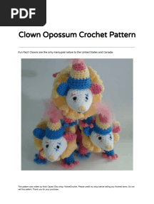 Clown Opossum Crochet Pattern: Fun Fact! Clowns Are The Only Marsupial Native To The United States and Canada