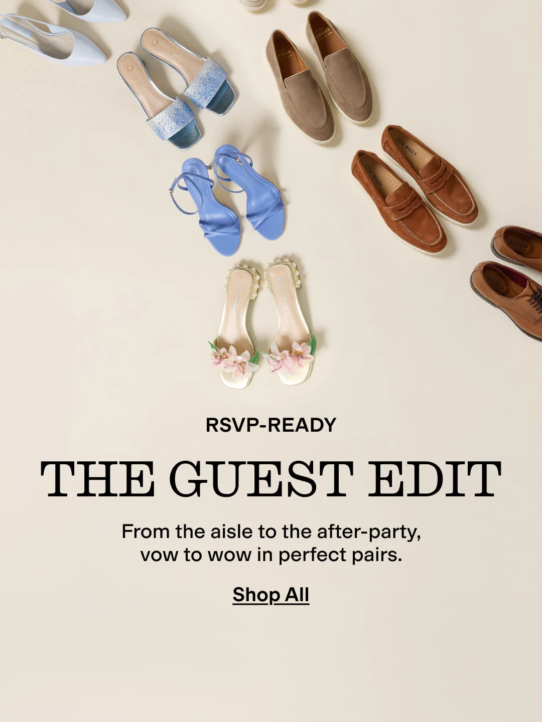 RSVP-READY
THE GUEST EDIT
From the aisle to the after-party, vow to wow in perfect pairs.
Shop All
