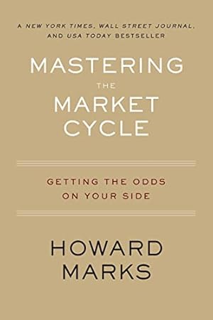 Book cover Mastering The Market Cycle: Getting the Odds on Your Side