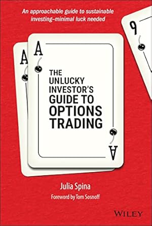 Book cover The Unlucky Investor's Guide to Options Trading