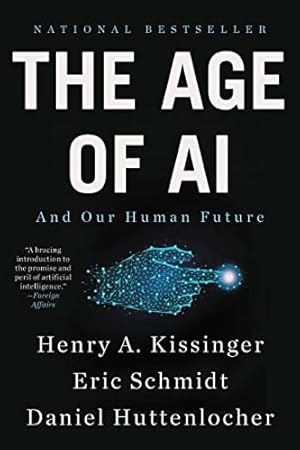 Book cover The Age of AI: And Our Human Future