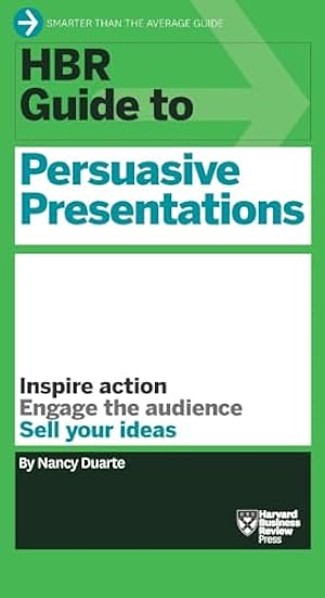 Book cover HBR Guide to Persuasive Presentations (HBR Guide Series)