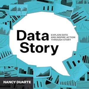 Book cover DataStory: Explain Data and Inspire Action Through Story