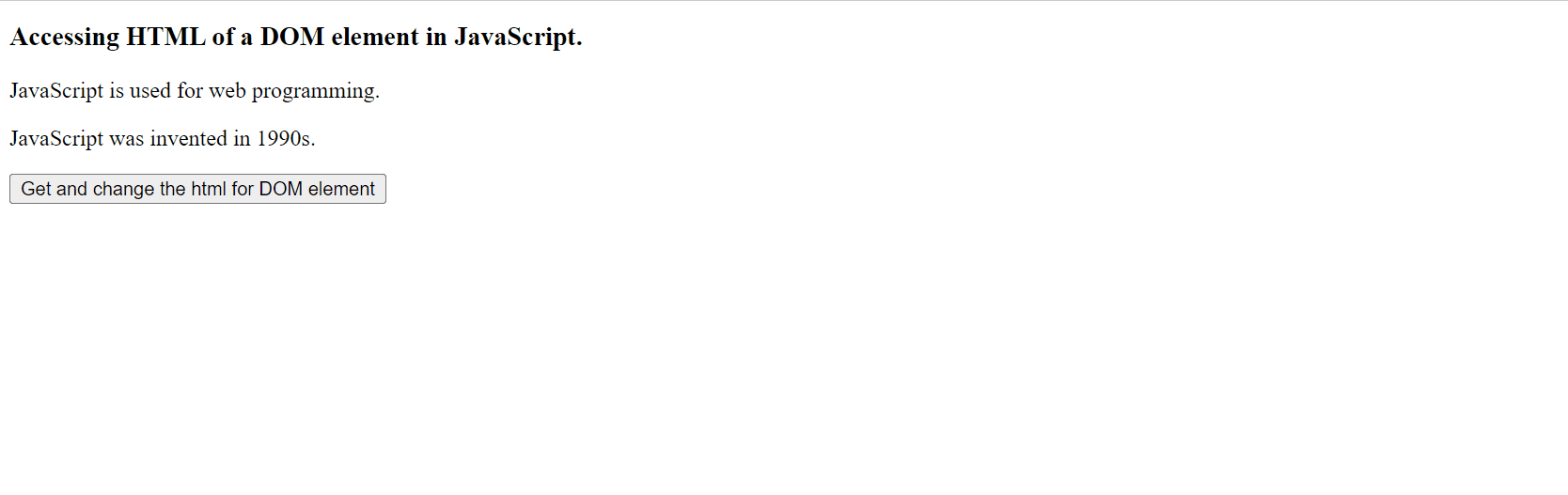 How to get/change the HTML with DOM element in JavaScript ?