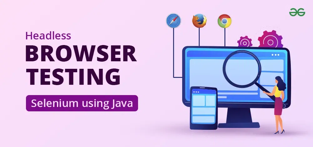 Headless-browser-testing-with-selenium-using-java-(1)