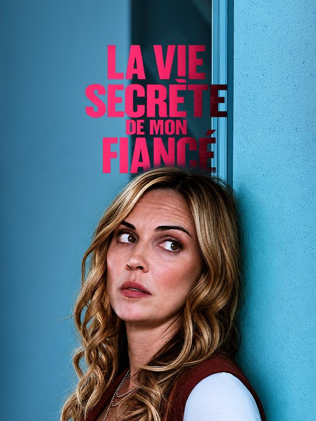 La vie secrète de mon fiancé