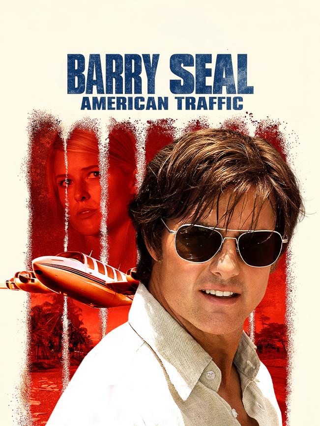 Barry Seal: American Traffic