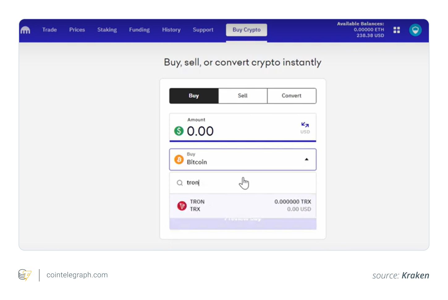 Choose TRX and enter the desired amount to buy Tron Choose TRX and enter the desired amount to buy Tron
