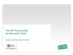 The ITIL® Process Map
for Microsoft® Visio®
Examples and Overview of Contents