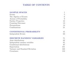 TABLE OF CONTENTS
SAMPLE SPACES
1
Events
5
The Algebra of Events
6
Axioms of Probability
9
Further Properties
10
Counting Out
