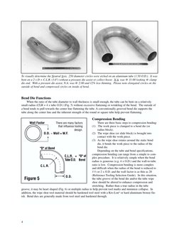 Bend Die Functions
When the ratio of the tube diameter to wall thickness is small enough, the tube can be bent on a relative