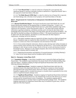 February 10, 2010
Guidelines for Dam Breach Analysis
4
4.2.14.3 "Low Hazard Dam" is a dam for which loss of human life i