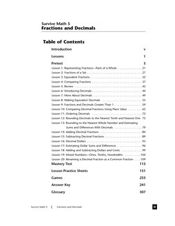 iii
Survive Math 5
Fractions and Decimals
Table of Contents
Introduction
v
Lessons
1
Pretest
3
Lesson 1: Representing Fracti