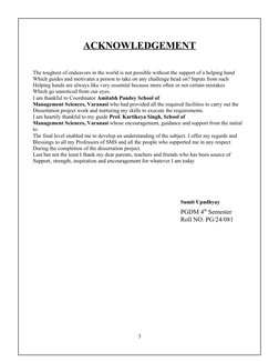 ACKNOWLEDGEMENT
The toughest of endeavors in the world is not possible without the support of a helping hand
Which guides and