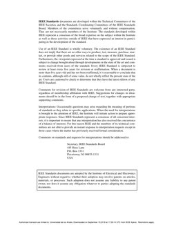 IEEE Standards documents are developed within the Technical Committees of the
IEEE Societies and the Standards Coordinating C