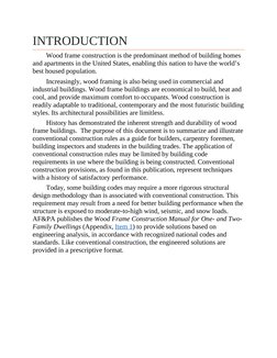 INTRODUCTION
Wood frame construction is the predominant method of building homes
and apartments in the United States, enablin