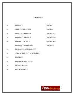 CONTENTS
PREFACE
Page No. 3
SELF EVALUATION
Page No. 4
INDUSTRY PROFILE
Page No. 5-12
COMPANY PROFILE
Page No. 13-33