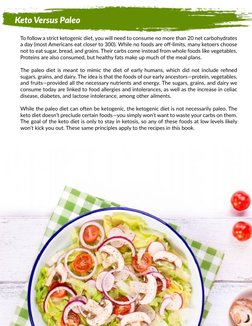 9
Keto Versus Paleo
To follow a strict ketogenic diet, you will need to consume no more than 20 net carbohydrates
a day (mos