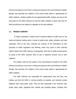 enforcers by taking so much time in writing and signing to the Local Ordinance Violation
Receipt, that describes the violatio