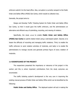 enforcers submit it to the head office. Also, corruption is currently rampant to the Public
Order and Safety Office (POSO) Sa