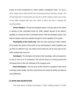 process of record management on vehicle violation management easily. The agency
will no longer have to deal with the time-co