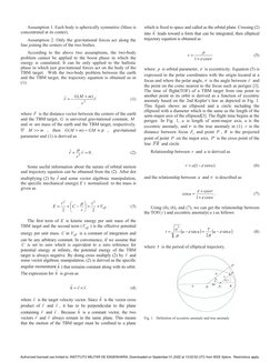 Assumption 1. Each body is spherically symmetric (Mass is
concentrated at its center).
Assumption 2. Only the gravitational