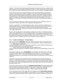 Healthcare Market Overview
___________________________________________________________________
Industry. The trend is still