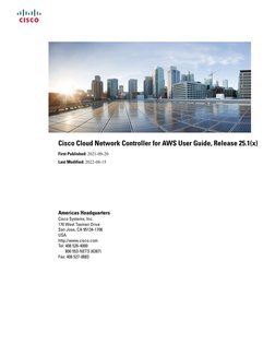 Cisco Cloud Network Controller for AWS User Guide, Release 25.1(x)
First Published: 2021-09-20
Last Modified: 2022-08-15
Amer