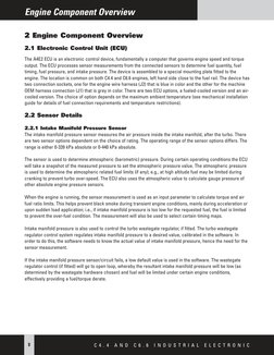Engine Component Overview
C 4 . 4 A N D C 6 . 6 I N D U S T R I A L
E L E C T R O N I C
8
2 Engine Component Overview
2.1